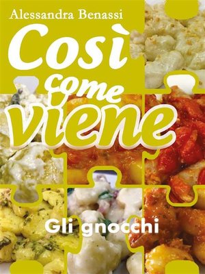 cover image of Così come viene. Gli gnocchi